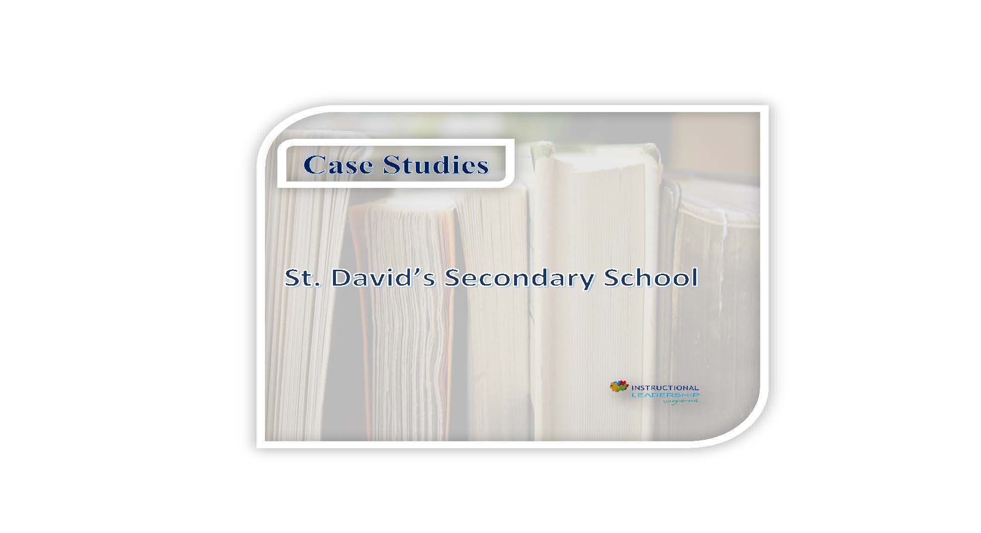Read more about the article Case Studies – St. David’s Secondary School
