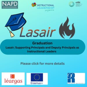 Read more about the article Lasair; Supporting Principals and Deputy Principals as Instructional Leaders – Graduation